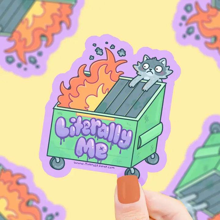 Turtle's Soup Dumpster Fire Literally Me Vinyl Sticker