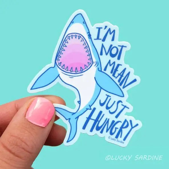 Lucky Sardine I'm Not Mean Just Hungry Shark Vinyl Sticker - Owl & Goose Gifts